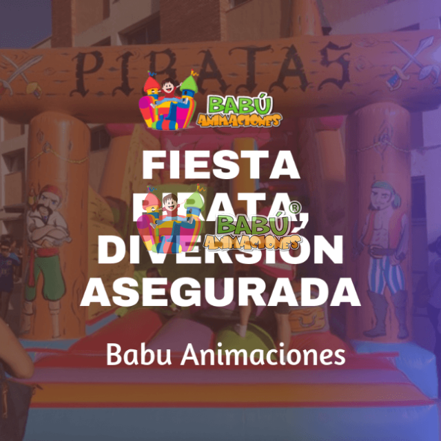 Fiesta Pirata con Babu Animaciones